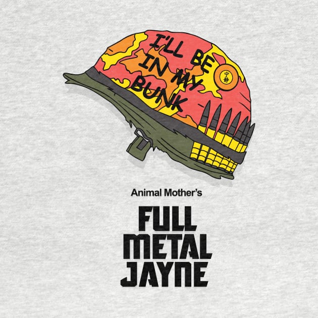 Full Metal Jayne by bigdamnbrowncoats